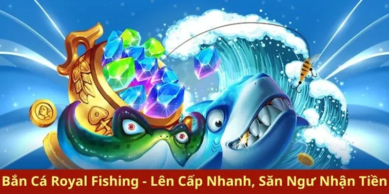 Bí Quyết Chinh Phục Bắn Cá Royal Fishing Tại i5Bet Đổi Thưởng Cực Khủng